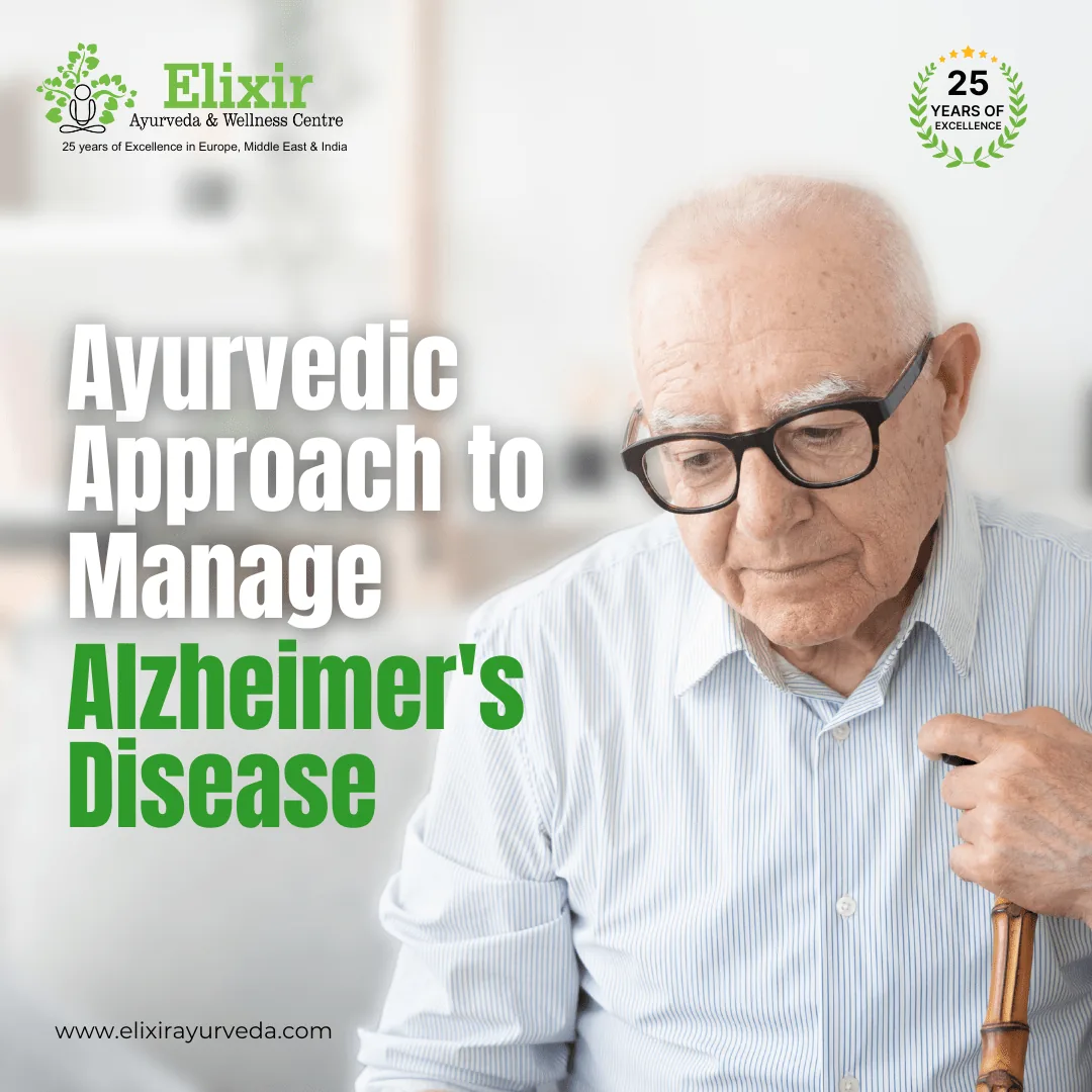 Ayurvedic Approach to Managing Alzheimer's Disease