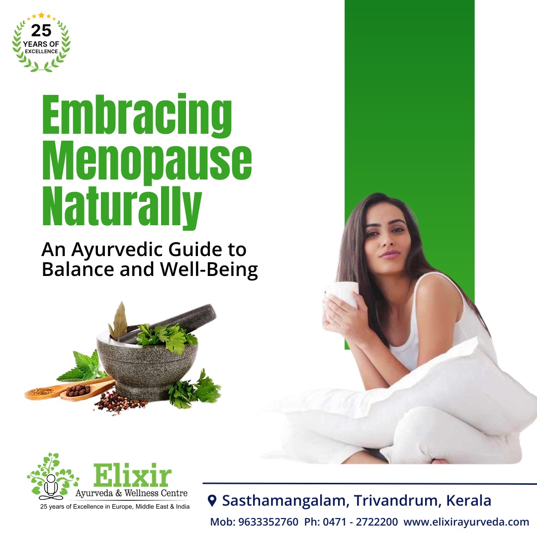 Embracing Menopause Naturally: An Ayurvedic Guide to Balance and Well-being